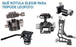 qué rótula elegir para trípode Leofoto