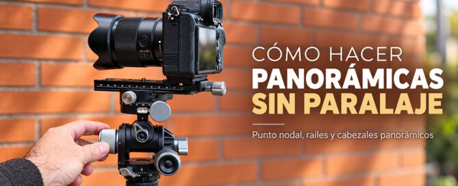 Cómo hacer panorámicas sin paralaje